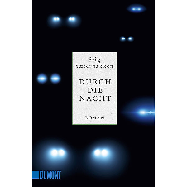 Durch die Nacht, Stig Sæterbakken