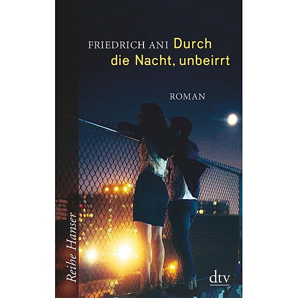 Durch die Nacht, unbeirrt, Friedrich Ani