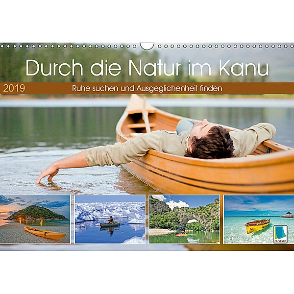 Durch die Natur im Kanu (Wandkalender 2019 DIN A3 quer), CALVENDO