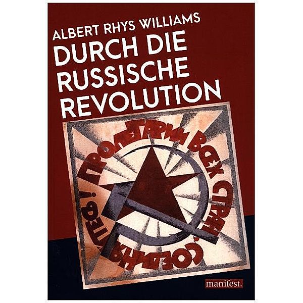 Durch die Russische Revolution, Albert Rhys Williams