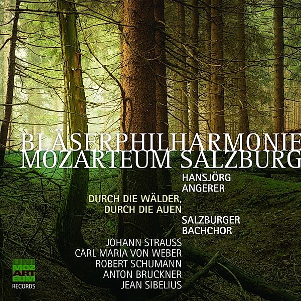 Durch Die Wälder,Durch Die Auen, Bläserphilharmonie Mozarteum