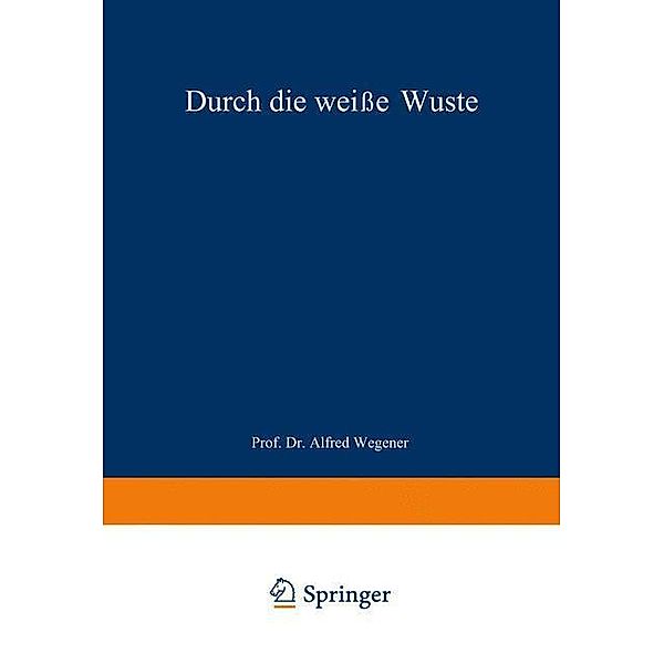 Durch die weiße Wüste, Alfred Wegener, J. P. Koch