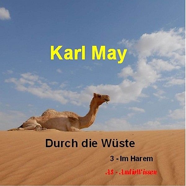 Durch die Wüste    Teil 3, Karl May