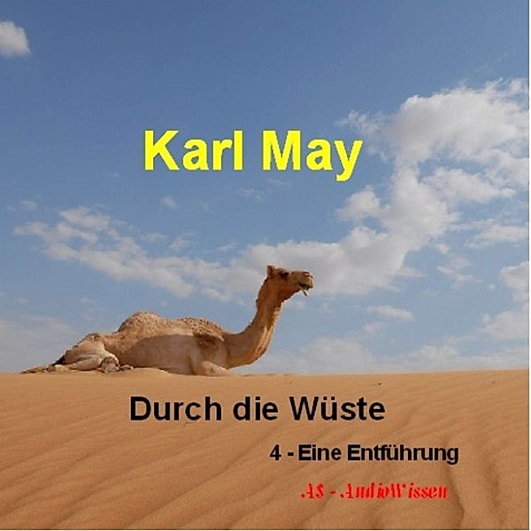 Durch die Wüste    Teil 4, Karl May