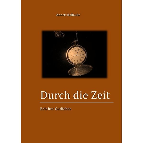 Durch die Zeit, Annett Kallauke