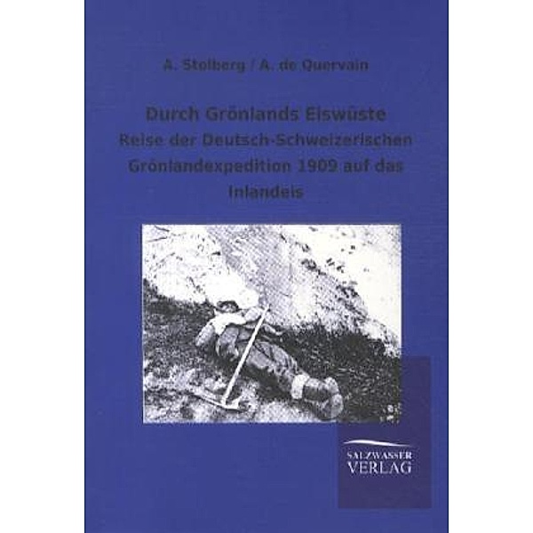 Durch Grönlands Eiswüste, A. Stolberg, Alfred de Quervain