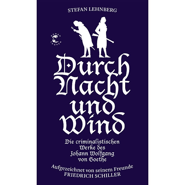 Durch Nacht und Wind (Goethe und Schiller ermitteln), Stefan Lehnberg