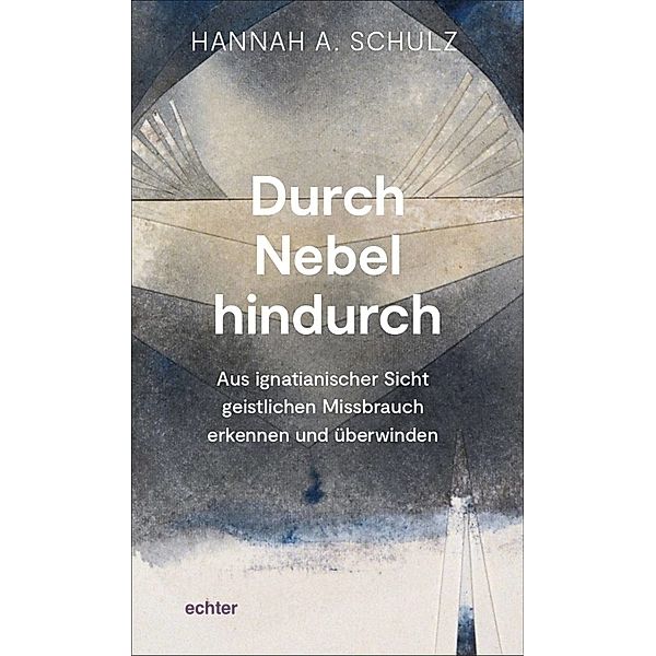 Durch Nebel hindurch, Hannah A. Schulz