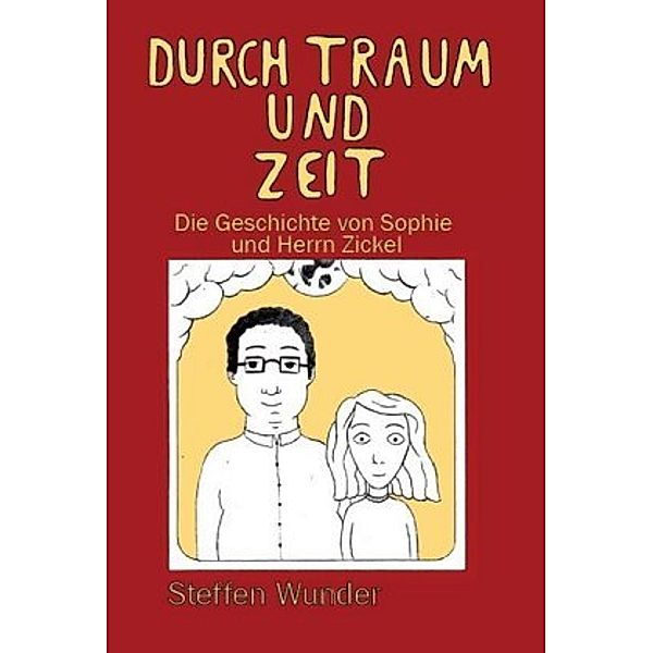 Durch Traum und Zeit, Steffen Wunder