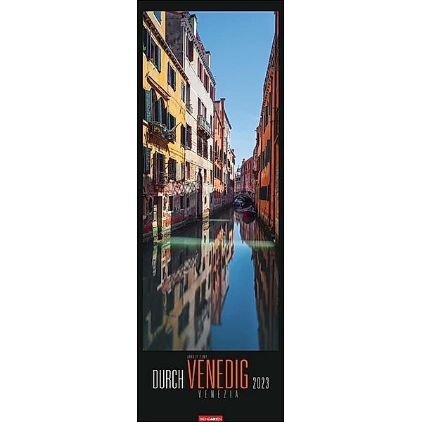Durch Venedig Kalender 2023. Versteckte Ecken der Lagunenstadt in einem länglichen Kalender. Beeindruckende Fotos von Ká, Károly Pump