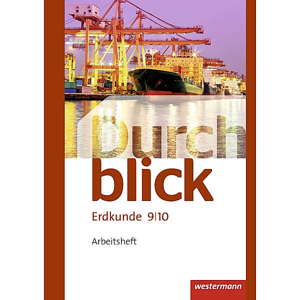 Durchblick Erdkunde - Ausgabe 2015, Matthias Bahr, Timo Frambach, Uwe Hofemeister, Monika Wendorf
