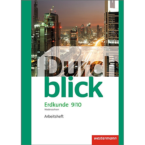 Durchblick Erdkunde - Differenzierende Ausgabe 2012 für Niedersachsen, Timo Frambach, Uwe Hofemeister, Timo Lüdecke, Henning Teschner, Monika Wendorf