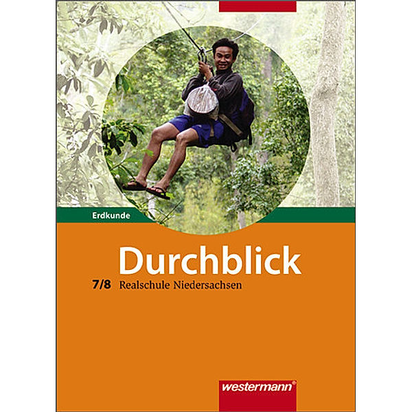 Durchblick Erdkunde / Durchblick Erdkunde - Ausgabe 2008 für Realschulen in Niedersachsen