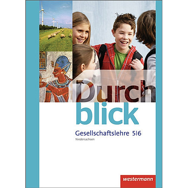 Durchblick Gesellschaftslehre - Differenzierende Ausgabe 2014, Melanie Esser, Sonja Giersberg, Vera Grunemann, Uwe Hofemeister, Klaus Langer, Martin Lücke, Ulrike Lüthgen-Friess, Carmen Mucha, Alrun Peske, Ralf Tieke