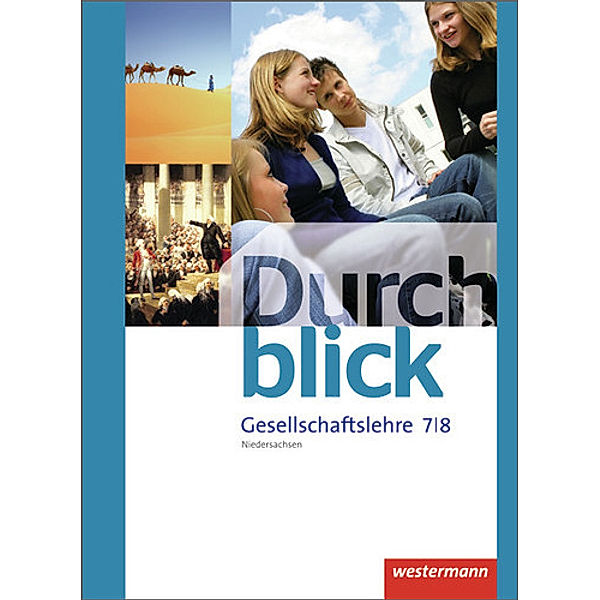 Durchblick Gesellschaftslehre - Differenzierende Ausgabe 2014, Melanie Eßer, Sonja Giersberg, Vera Grunemann, Uwe Hofemeister, Klaus Langer, Martin Lücke, Ulrike Lüthgen-Friess, Carmen Mucha, Alrun Peske, Ralf Tieke