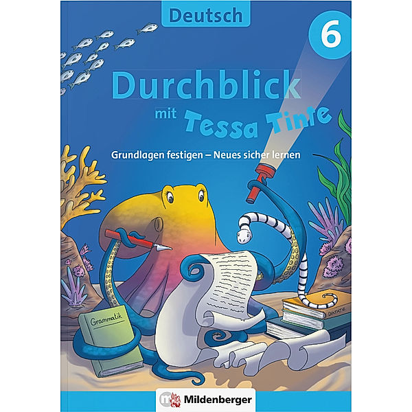 Durchblick mit Tessa Tinte / Durchblick in Deutsch 6 mit Tessa Tinte, Ahu Volk, Lena-Christin Grzelachowski