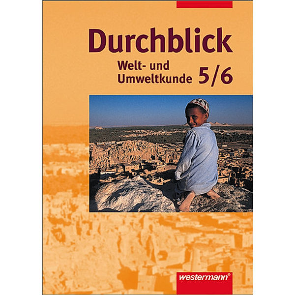 Durchblick Welt- und Umweltkunde: 5./6. Schuljahr