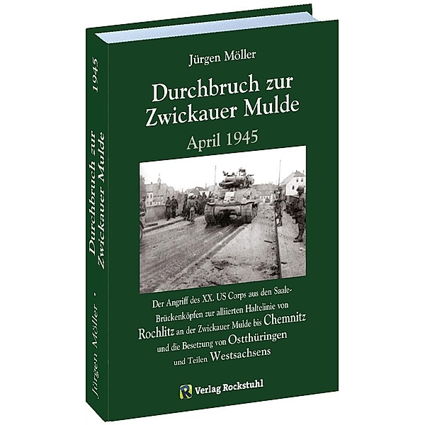 Durchbruch zur ZWICKAUER MULDE April 1945, Jürgen Moeller