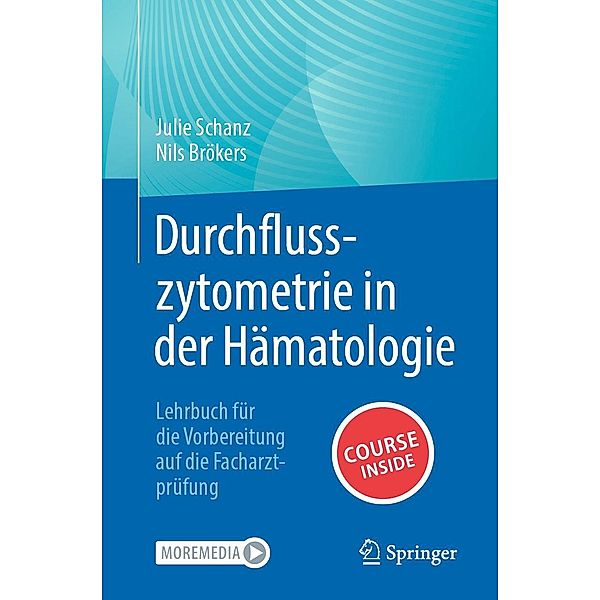 Durchflusszytometrie in der Hämatologie, Julie Schanz, Nils Brökers