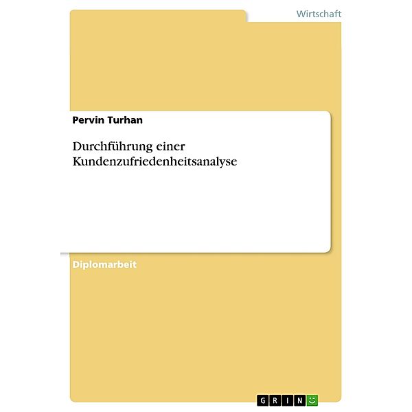 Durchführung einer Kundenzufriedenheitsanalyse, Pervin Turhan