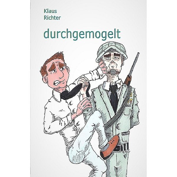 durchgemogelt, Klaus Richter