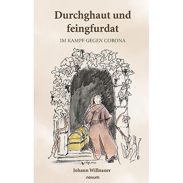 Durchghaut und feingfurdat, Johann Willnauer