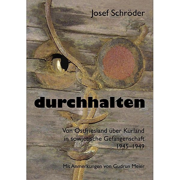 durchhalten, Josef Schröder