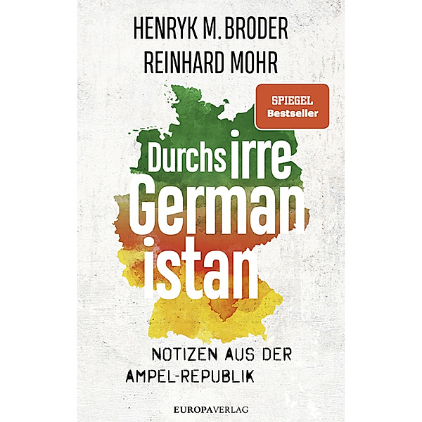 Durchs irre Germanistan, Henryk M. Broder, Reinhard Mohr