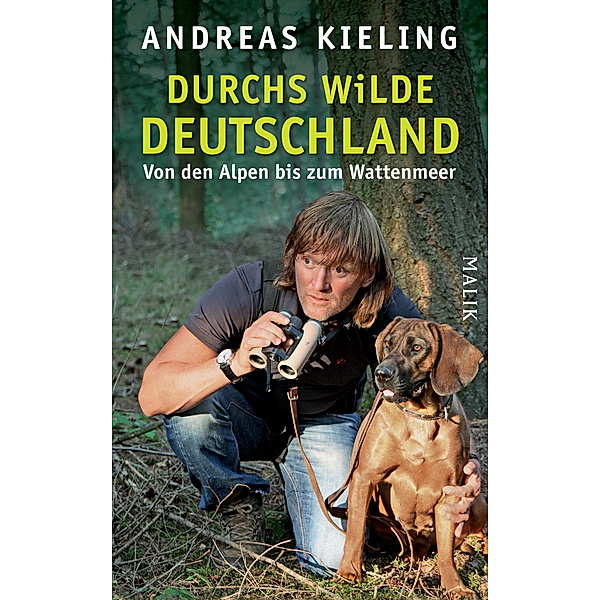 Durchs wilde Deutschland, Andreas Kieling