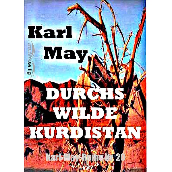 Durchs wilde Kurdistan / Karl-May-Reihe, Karl May