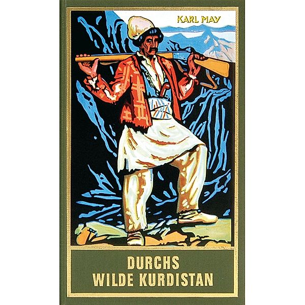 Durchs wilde Kurdistan / Karl Mays Gesammelte Werke Bd.2, Karl May