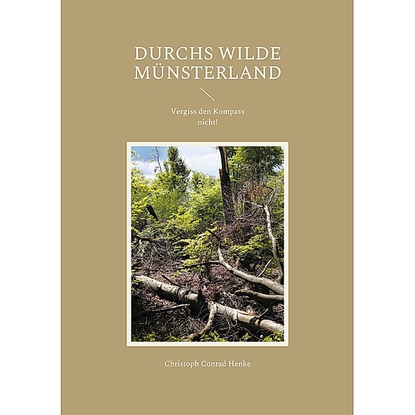 Durchs wilde Münsterland, Christoph Conrad Henke