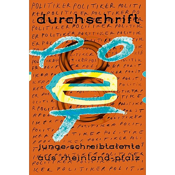 Durchschrift 8, Pauline Illjes, Katharina Krause, Ben Unger, Evelyn Weidner, Lara Abdullah, Aland Assaf, Julia Barth, Miguel Bast, Allegra Bosch, Noah Britten, Frieda Christ, Amelie Fuchs, Markus Gaskin, Emma Gasthauer, Hanna Hackenberger, Elena Hartmann, Frida Hauptmann, Simon Israel, Tabea Ludwig, Julia Neubert, Helena Franziska Seitz, Nuri Sprengart, Amelie Tscheike, Timur Utaboev, Lisa Wächter