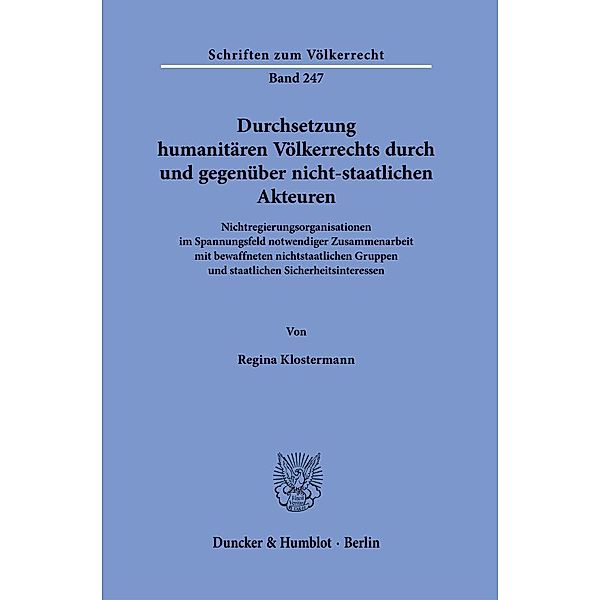 Durchsetzung humanitären Völkerrechts durch und gegenüber nicht-staatlichen Akteuren., Regina Klostermann