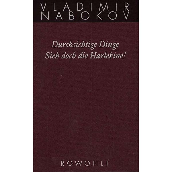 Durchsichtige Dinge / Sieh doch die Harlekine!, Vladimir Nabokov