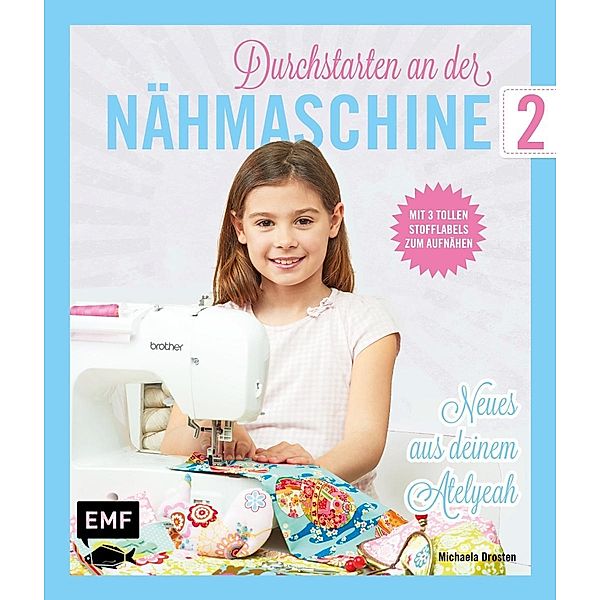 Durchstarten an der Nähmaschine 2, Michaela Drosten