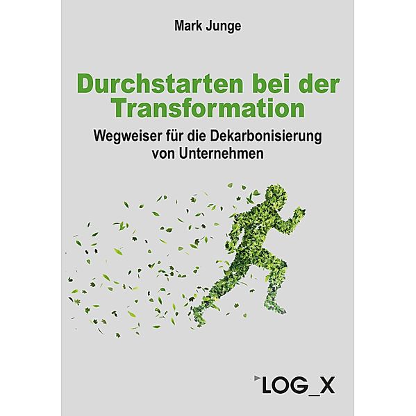 Durchstarten bei der Transformation, Mark Junge