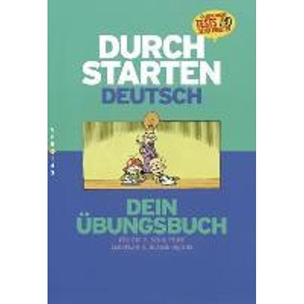 Durchstarten Deutsch: Dein Übungsbuch für die 7. Schulstufe, Leopold Eibl