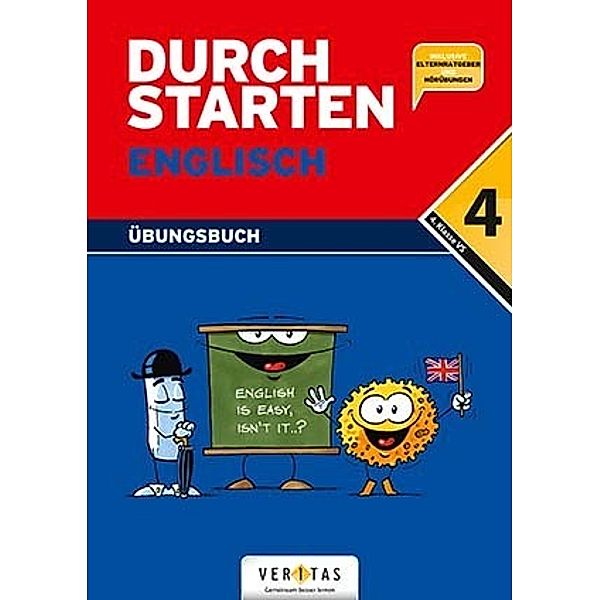 Durchstarten - Englisch - Neubearbeitung - 4. Schulstufe, Durchstarten - Englisch - Neubearbeitung - 4. Schulstufe