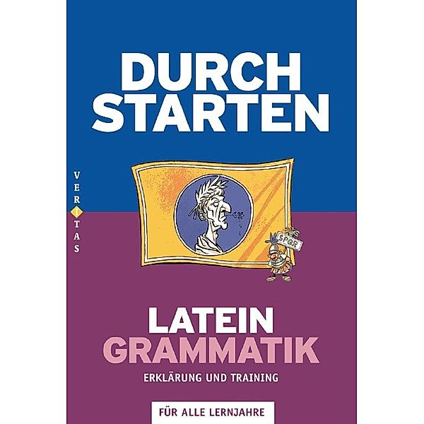 Durchstarten LateinGrammatik, Erklärung und Training, Wolfram Kautzky