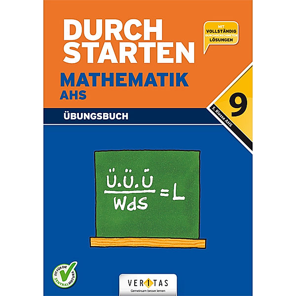 Durchstarten - Mathematik - Neubearbeitung 2017 - 9. Schulstufe, Mone Denninger