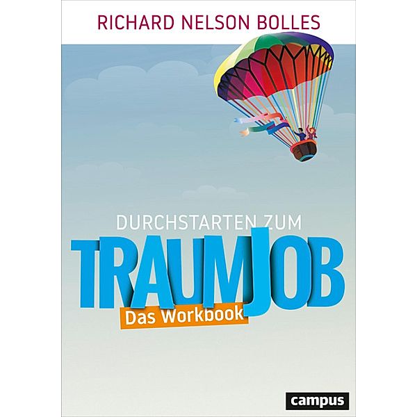 Durchstarten zum Traumjob - Das Workbook, Richard Nelson Bolles