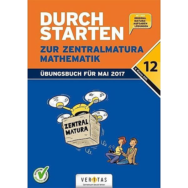 Durchstarten zur Zentralmatura 2017 - Mathematik, Markus Olf