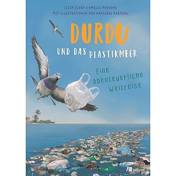 Durdu und das Plastikmeer, Eliza Girod, Amelie Hartung