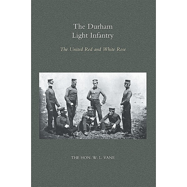 Durham Light Infantry, The Hon. W. L. Vane