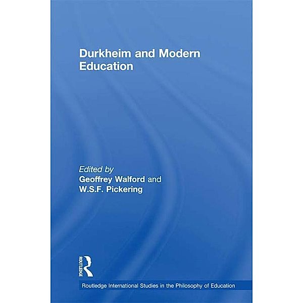 Durkheim and Modern Education
