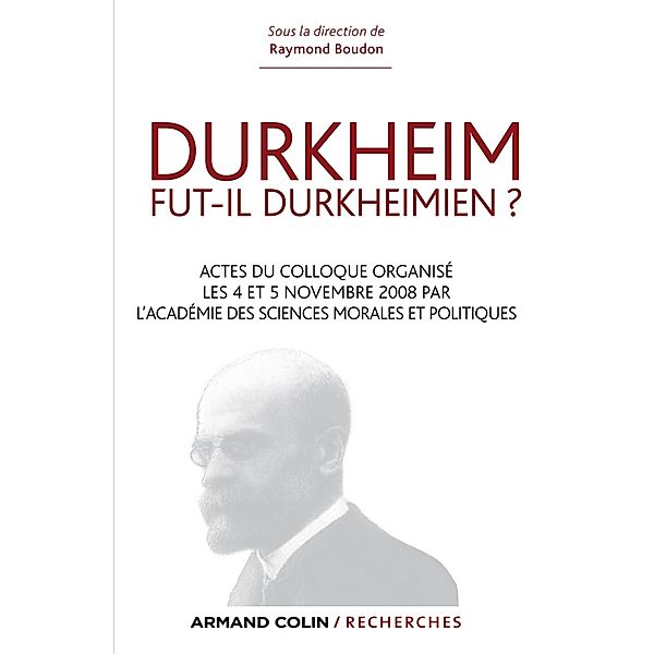 Durkheim fut-il durkheimien ? / Hors Collection, Raymond Boudon