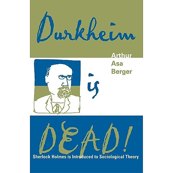 Durkheim is Dead!, Arthur Asa Berger