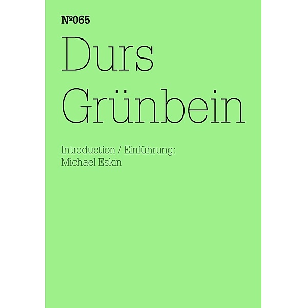 Durs Grünbein / Documenta 13: 100 Notizen - 100 Gedanken Bd.065, Durs Grünbein