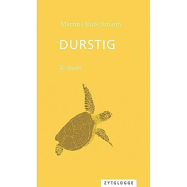 Durstig, Martina Rutschmann